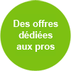 Des offres dédiées aux pros