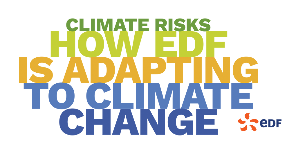 Climate risks, how EDF is adapting to climate change