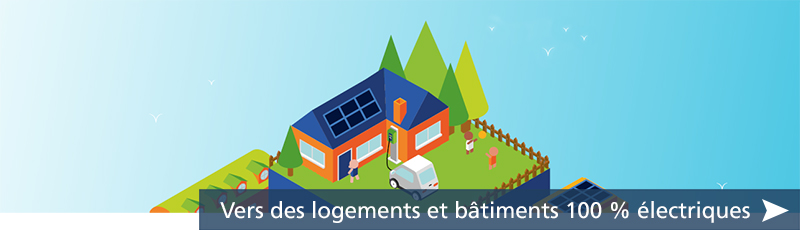 Vers des logements et bâtiments 100 % électriques