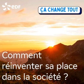 Comment réinventer sa place dans la société ?