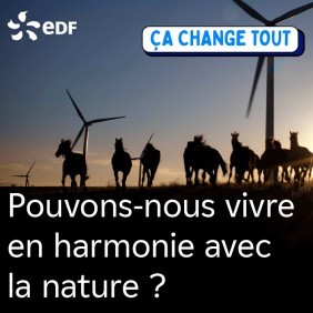 Pouvons-nous vivre en harmonie avec la nature ?