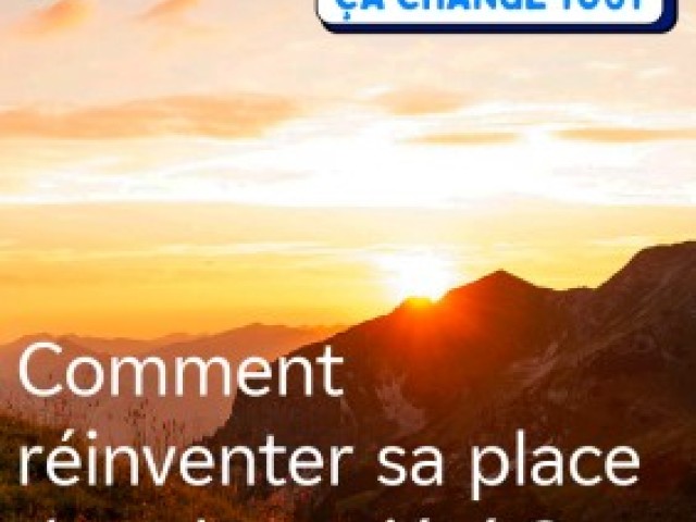 Comment réinventer sa place dans la société ?