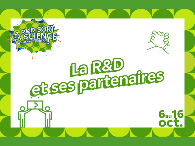 Vignette de l'actualité Fête de la Science 2023 : La R&D et ses partenaires