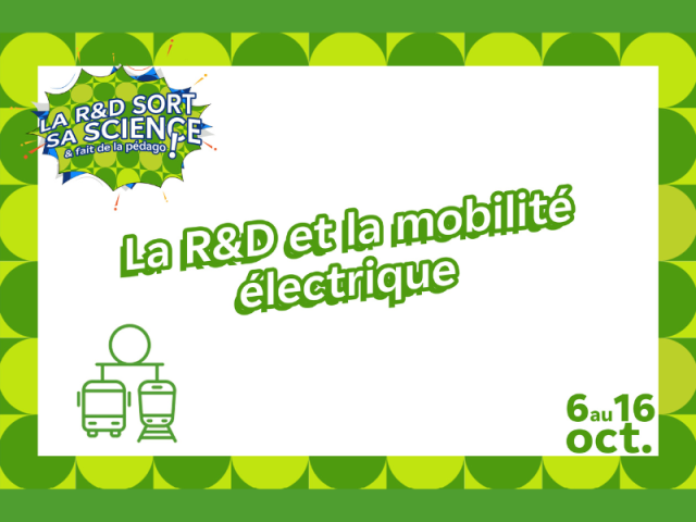 Vignette de l'actualité Fête de la Science 2023 : La R&D et la mobilité électrique