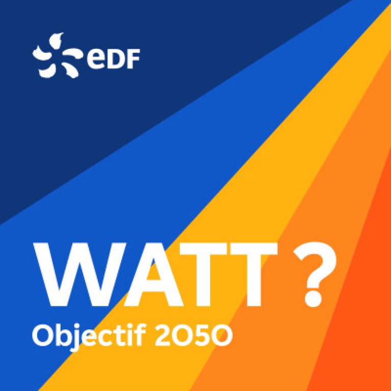 Image représentant le visuel du podcast d'EDF « Watt ? Objectif 2050 »